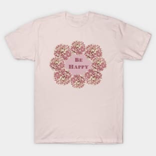 Floral "Be Happy" No. 1 T-Shirt